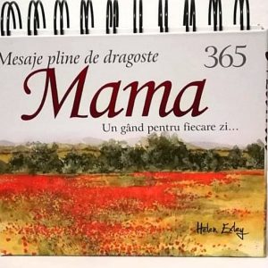 365 de mesaje pline de dragoste pentru mama |