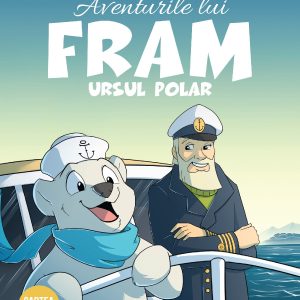 Aventurile lui Fram, ursul polar | Adrian Barbu