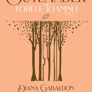 Tobele toamnei - Volumul 2 | Diana Gabaldon