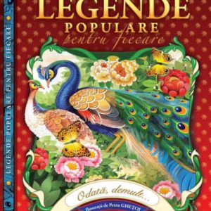 Legende populare pentru fiecare | Petru Ghetoi