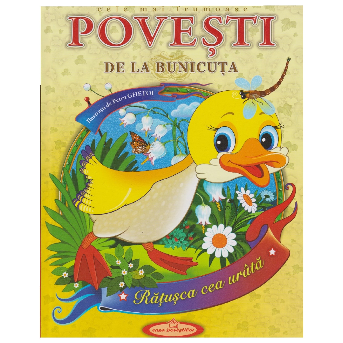 Cele mai frumoase povesti de la bunicuta | Petru Ghetoi