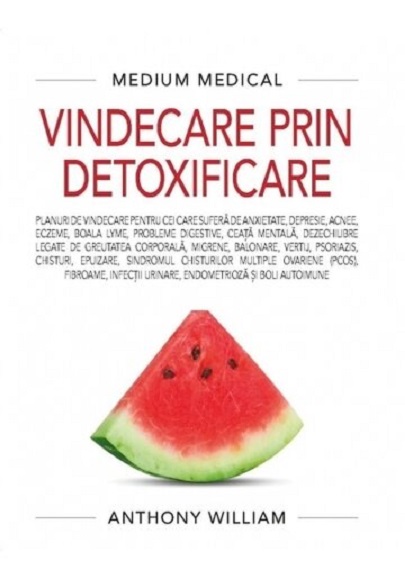 1063416901-0.jpeg Vindecare prin detoxificare | Anthony William