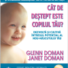 Cat de destept este copilul tau? | Janet Doman, Glenn Doman