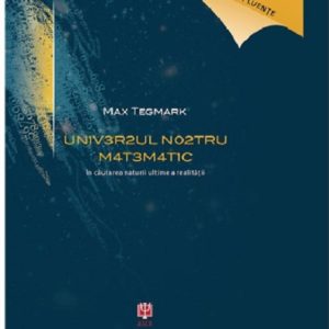 1097184353-1.jpeg Universul nostru matematic | Tegmark Max