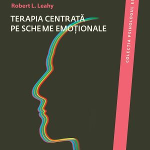 Terapia centrata pe scheme emotionale | Dr. Robert L. Leahy
