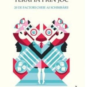 Terapia prin joc | Charles E. Schaefer, Athena A. Drewes