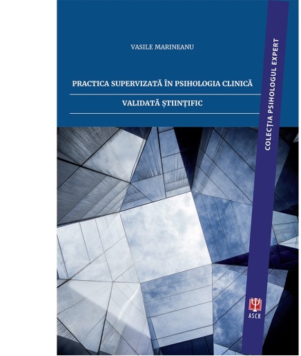 1097184589-0.jpeg Practica supervizata in psihologia clinica validata stiintific | Vasile Marineanu