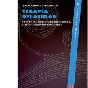 Terapia relatiilor | DeClaire Joan, Gottman M. John
