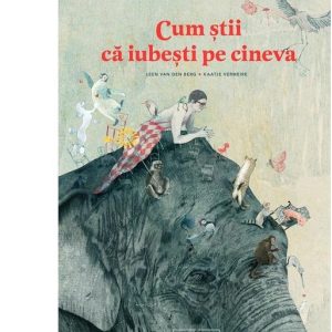 Cum stii ca iubesti pe cineva | Leen Van Den Berg