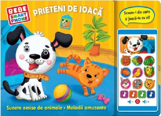 Carte cu sunete - Bebe smartphone: Prieteni de joaca |