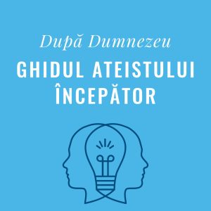 Dupa Dumnezeu | Richard Dawkins