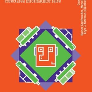 Psihologia Fake News | Reiner Greifeneder, Mariela E. Jaffe, Eryn J. Newman, Norbert Schwarz