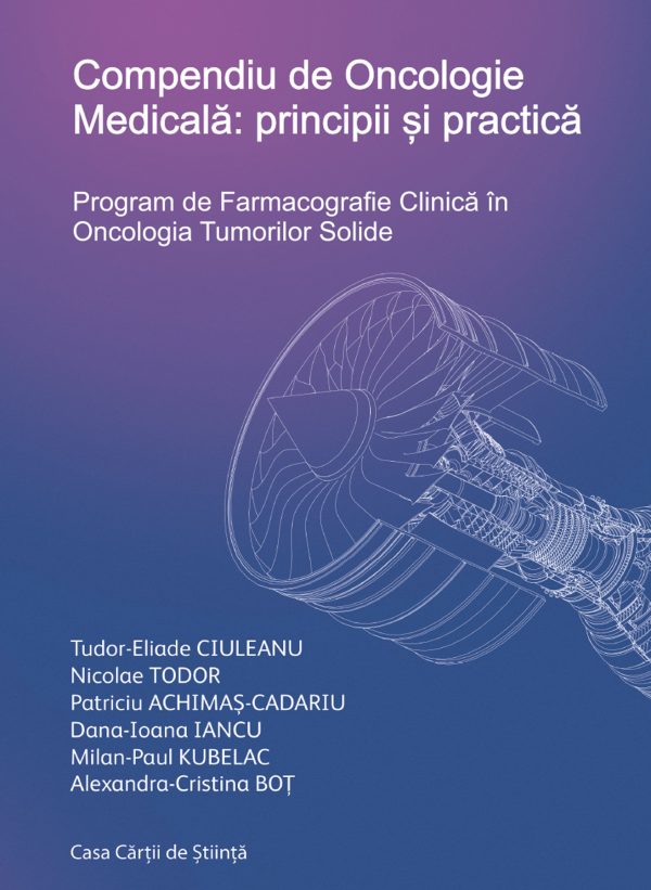 1146176650-0.jpeg Compendiu de Oncologie Medicala: principii si practica | Tudor-Eliade Ciuleanu, Nicolae Todor