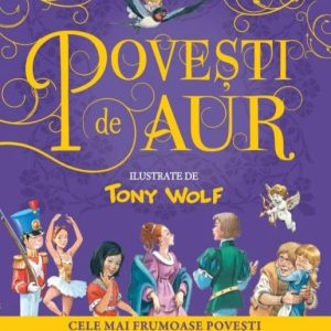Povesti de aur | Tony Wolf