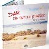 Dar din suflet si hartie | Alina Diaconu
