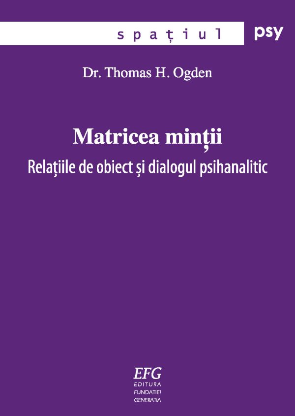1164692476-0.jpeg Matricea mintii | Thomas H. Ogden