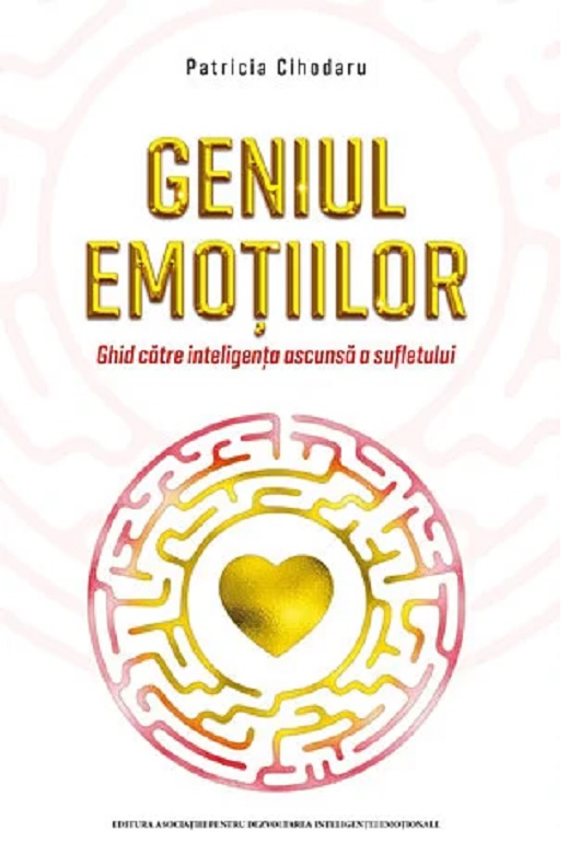 1170398887-0.jpeg Geniul emotiilor | Patricia Cihodaru