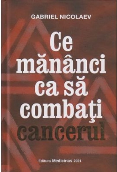 Ce sa mananci ca sa combati cancerul | Gabriel Nicolaev