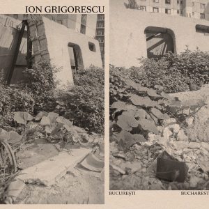 1186126159-0.jpeg Ion Grigorescu. Bucuresti / Bucharest | Ion Grigorescu, Juliana Maxim, Carmen Popescu, Alina Serban