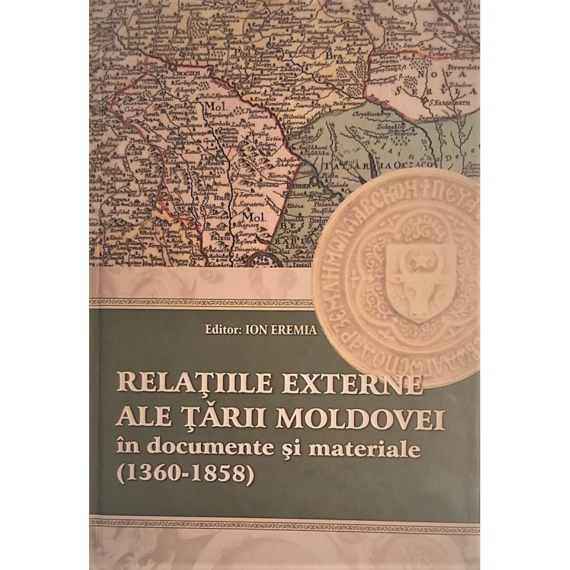 1186127533-0.jpeg Relatiile externe ale Tarii Moldovei in documente si materiale (1360-1358) | Ion Eremia