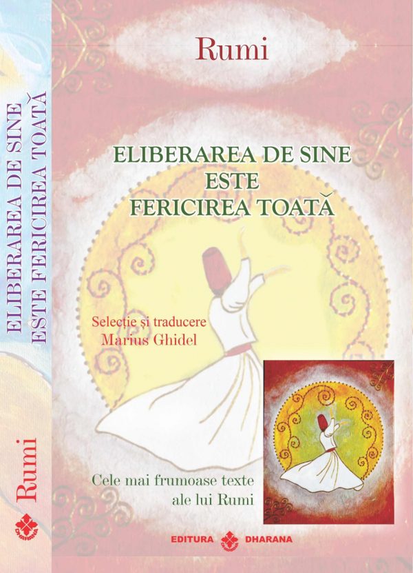 1191875869-2.jpeg Set carti Rumi - Cele mai frumoase texte: A iubi inseamna sa ajungi la Dumnezeu / Eliberarea de sine este fericirea toata | Rumi