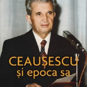 1191876187-0.jpeg Ceausescu si epoca sa | Lavinia Betea