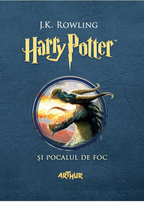 Harry Potter si Pocalul de Foc | J.K.Rowling