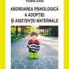 1196189401-0.jpeg Abordarea psihologica a adoptiei si asistentei maternale | Violeta Enea