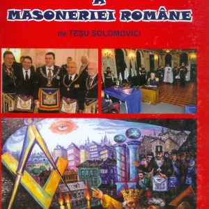 Marea carte a masoneriei romane | Tesu Solomovici