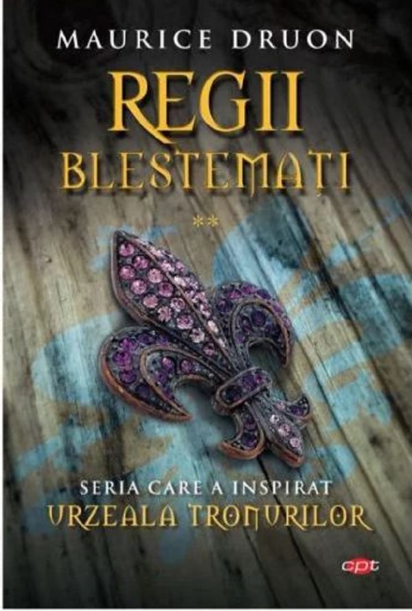 Set Regii blestemati | Maurice Druon