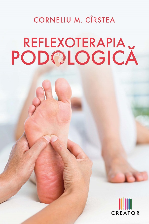 Reflexoterapia podologica | Corneliu M. Cirstea