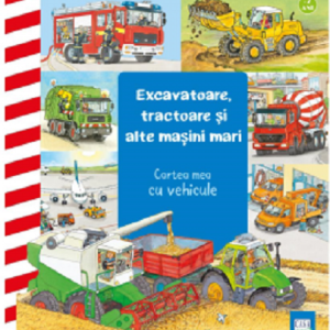 Excavatoare, tractoare si alte masini mari | Wolfgang Metzger