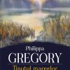 Tinutul mareelor | Philippa Gregory