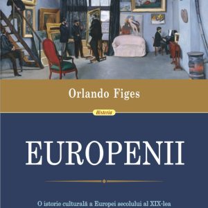 1233746149-0.jpeg Europenii | Orlando Figes
