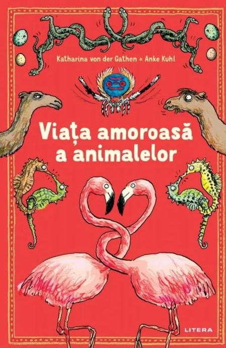 1241028448-0.jpeg Viata amoroasa a animalelor | Katharina von der Gathen, Anke Kuhl