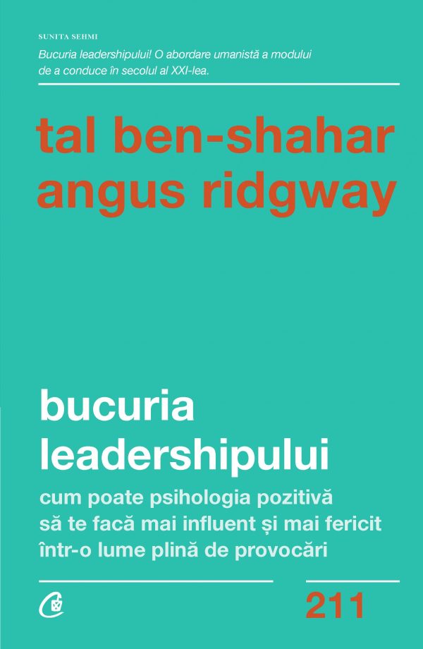 Bucuria leadershipului | Tal Ben-Shahar , Angus Ridgway