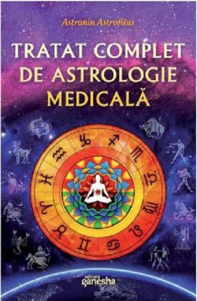 1254134587-0.jpeg Tratat complet de astrologie medicala | Astronin Astrofilus