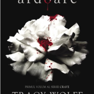 Ardoare - Volumul 1 | Tracy Wolff