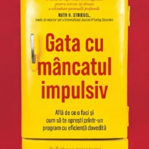 Gata cu mancatul impulsiv | Christopher G. Fairburn