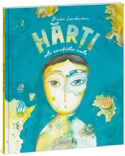 Harti ale emotiilor mele | Bimba Landmann