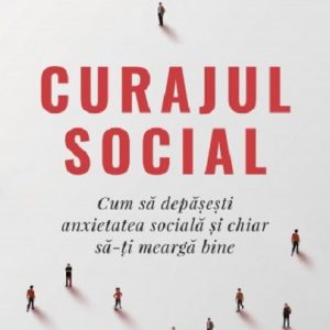 Curajul social | Eric Goodman