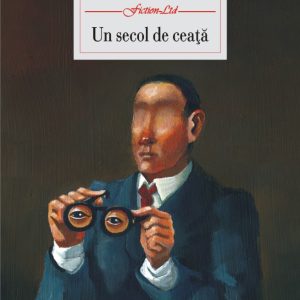Un secol de ceata | Matei Visniec