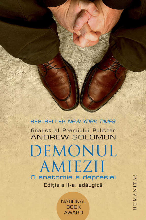 Demonul amiezii | Andrew Solomon
