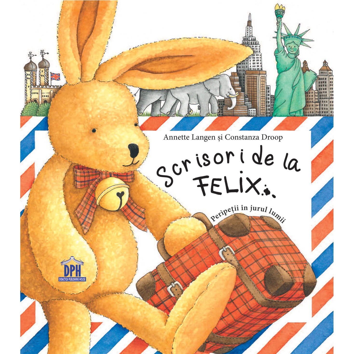 Scrisori de la Felix | Annette Langen