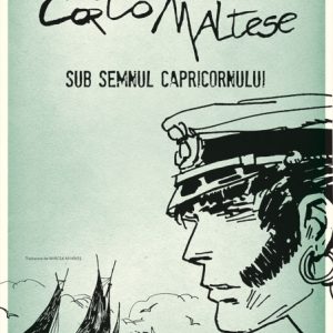 Corto Maltese. Sub semnul Capricornului | Hugo Pratt