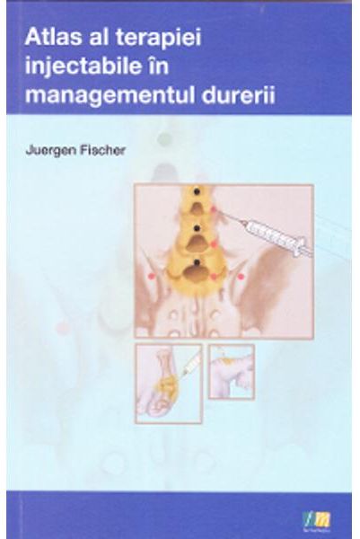 1981151-0.jpeg Atlas al terapiei injectabile in managementul durerii | Juergen Fischer