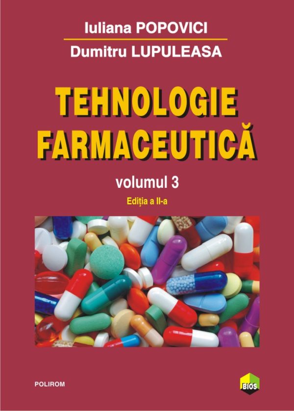 1985022-0.jpeg Tehnologie farmaceutica. Volumul III | Iuliana Popovici, Dumitru Lupuleasa