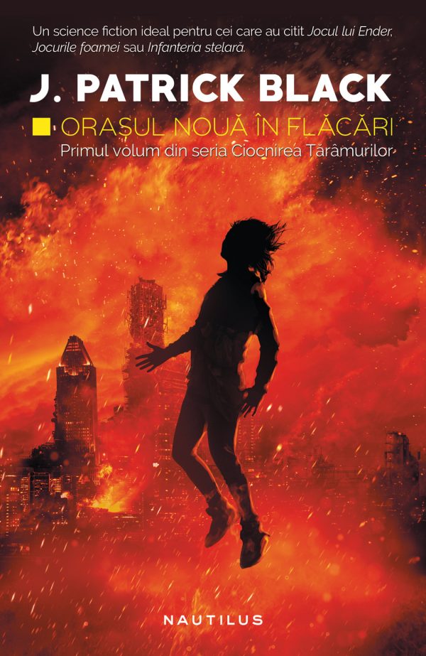 Orasul Noua in flacari | J. Patrick Black