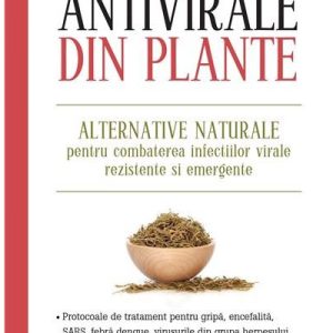 Antivirale din plante | Stephen Harrod Buhner