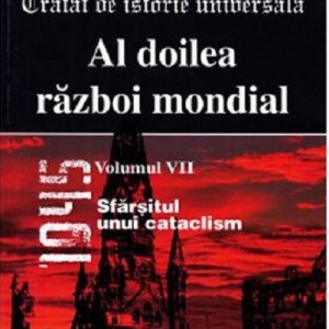 426235445-0.jpeg Al doilea razboi mondial - Volumul VII | Zorin Zamfir, Jean Banciu